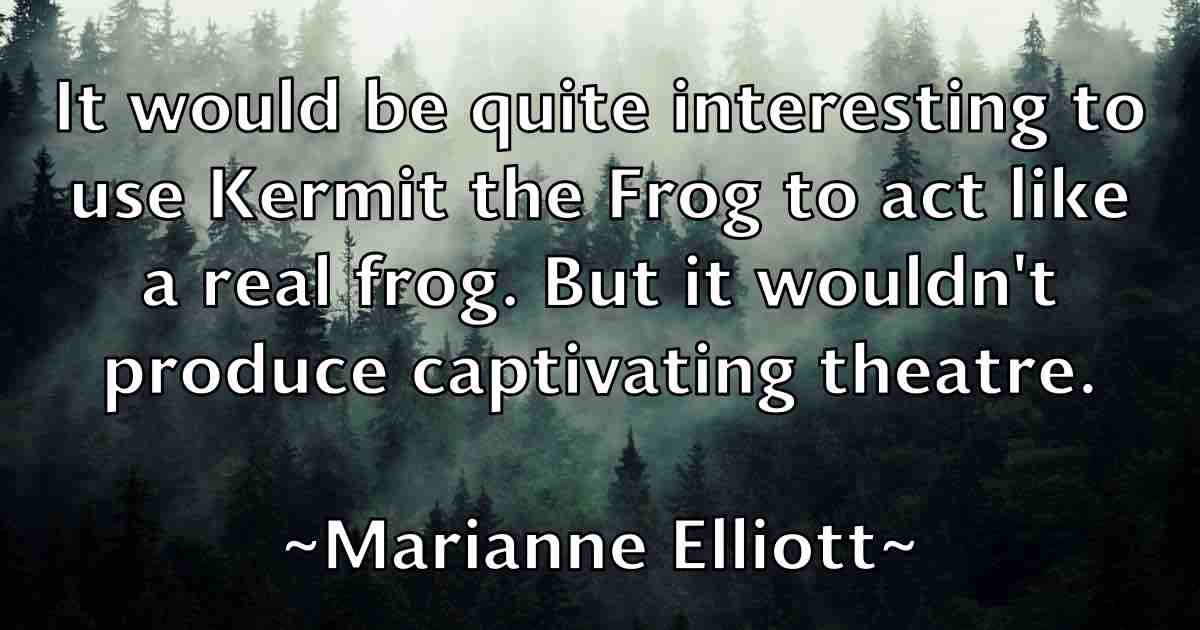 /images/quoteimage/marianne-elliott-fb-539211.jpg