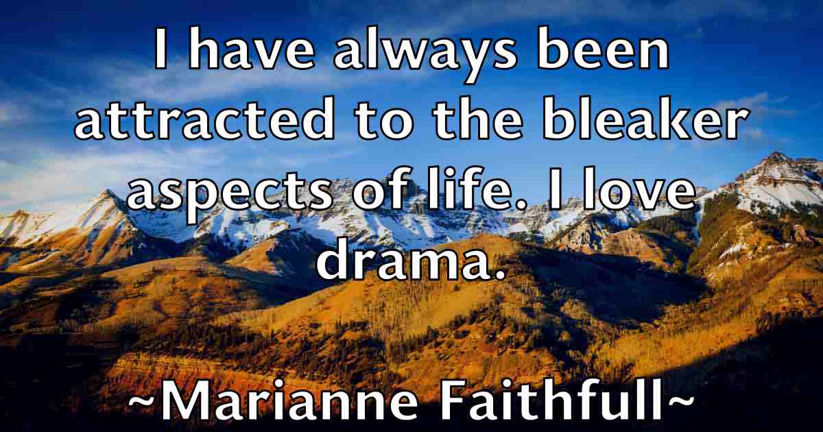 /images/quoteimage/marianne-faithfull-fb-539264.jpg