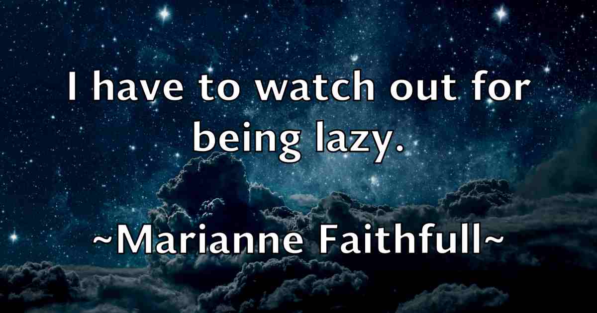 /images/quoteimage/marianne-faithfull-fb-539297.jpg