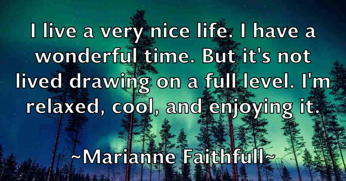 /images/quoteimage/marianne-faithfull-fb-539302.jpg