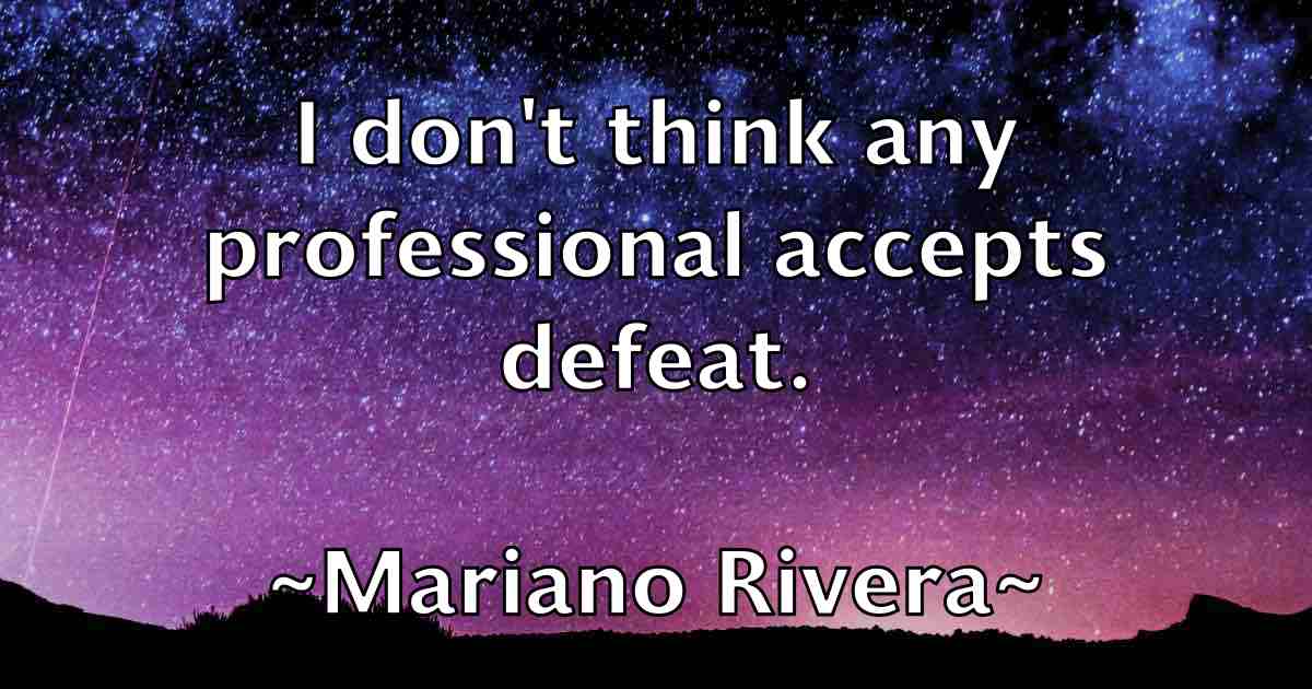 /images/quoteimage/mariano-rivera-fb-539734.jpg