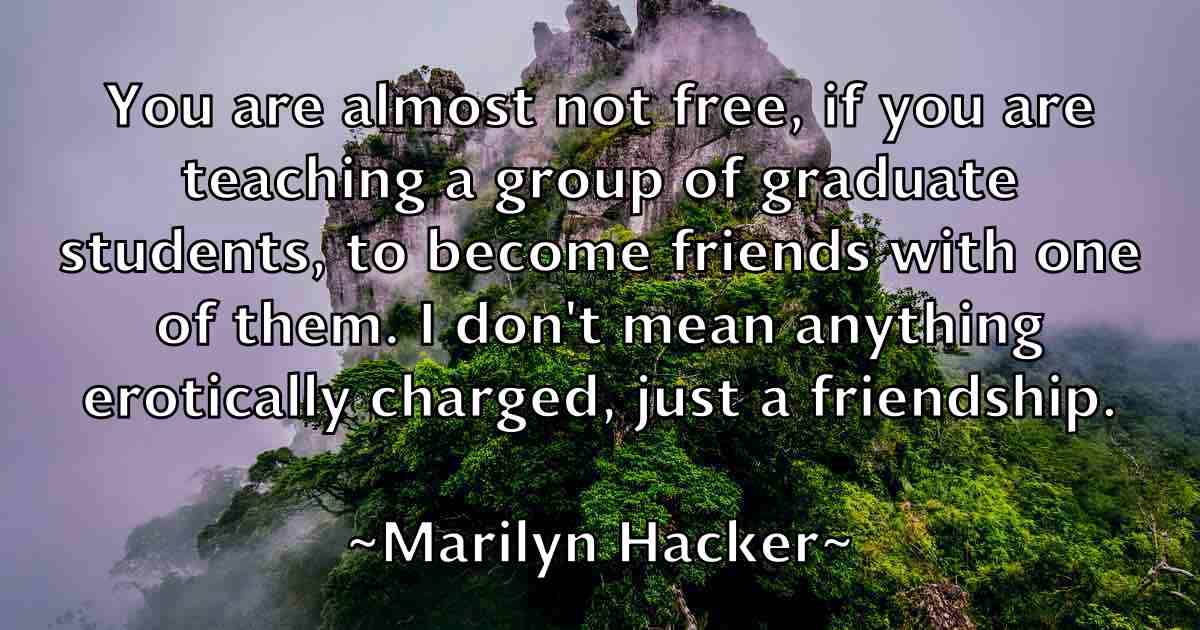 /images/quoteimage/marilyn-hacker-fb-540443.jpg