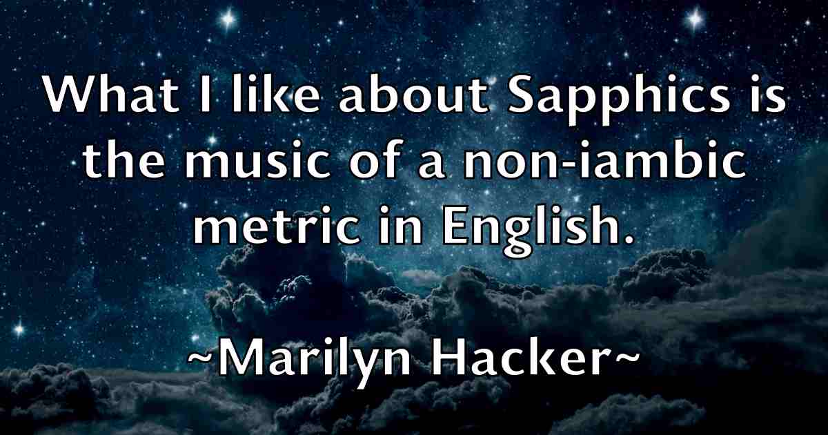 /images/quoteimage/marilyn-hacker-fb-540470.jpg