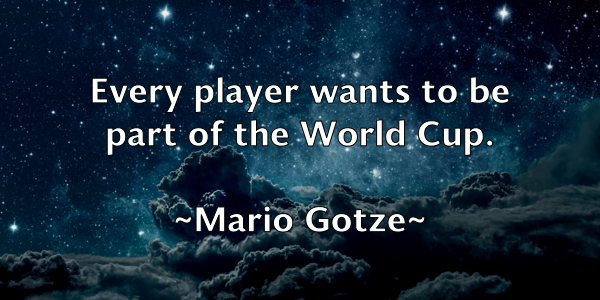 /images/quoteimage/mario-gotze-541819.jpg