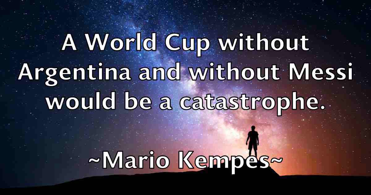 /images/quoteimage/mario-kempes-fb-541916.jpg