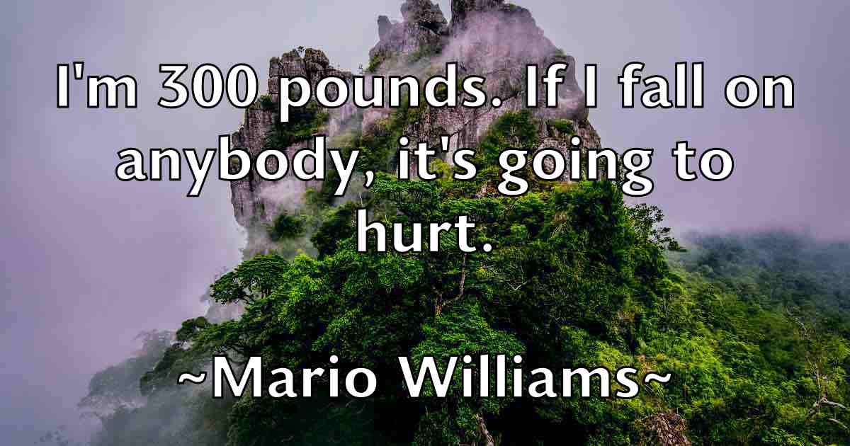 /images/quoteimage/mario-williams-fb-542242.jpg