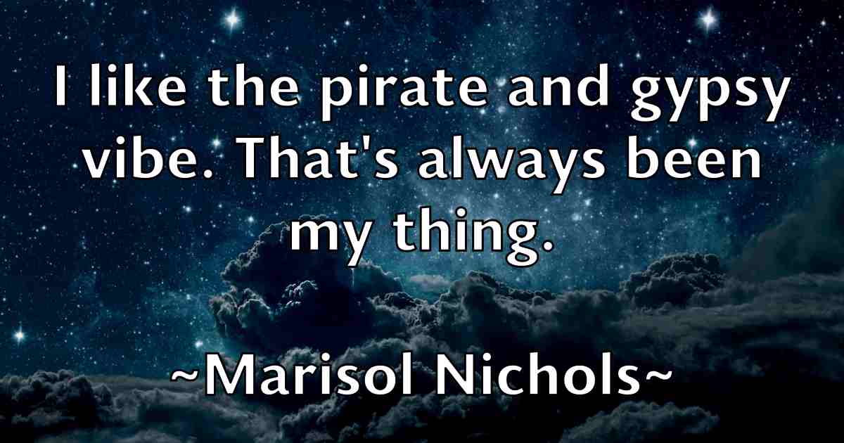/images/quoteimage/marisol-nichols-fb-542686.jpg