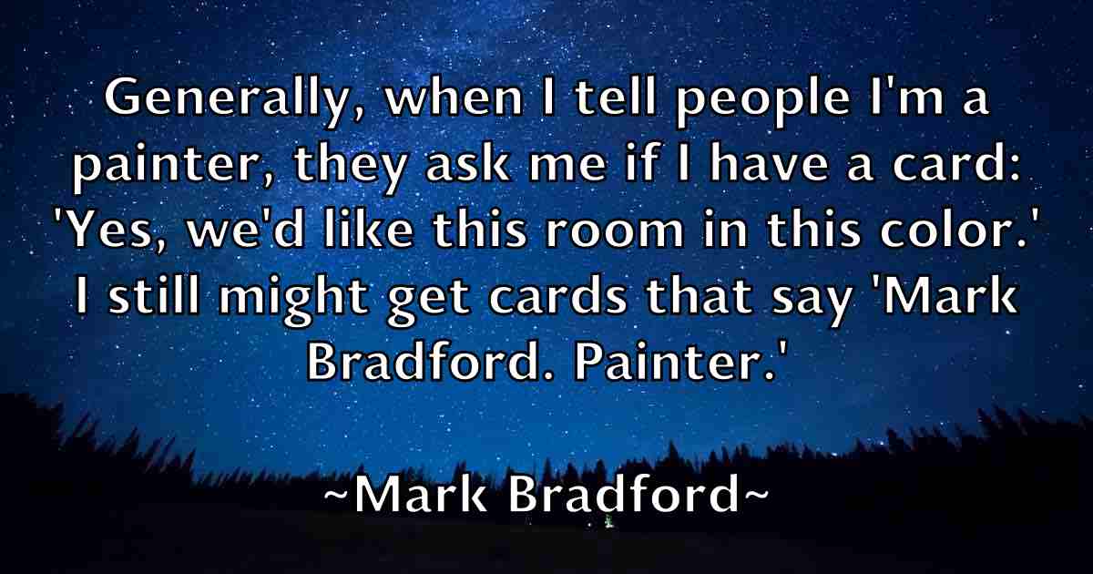 /images/quoteimage/mark-bradford-fb-543214.jpg