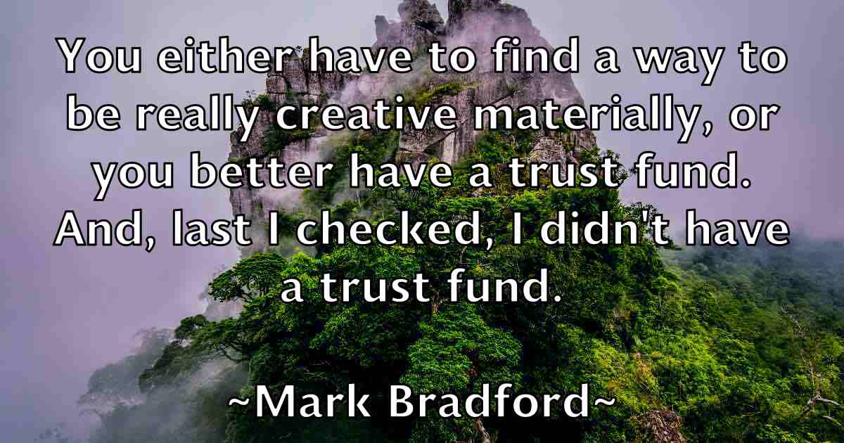 /images/quoteimage/mark-bradford-fb-543220.jpg
