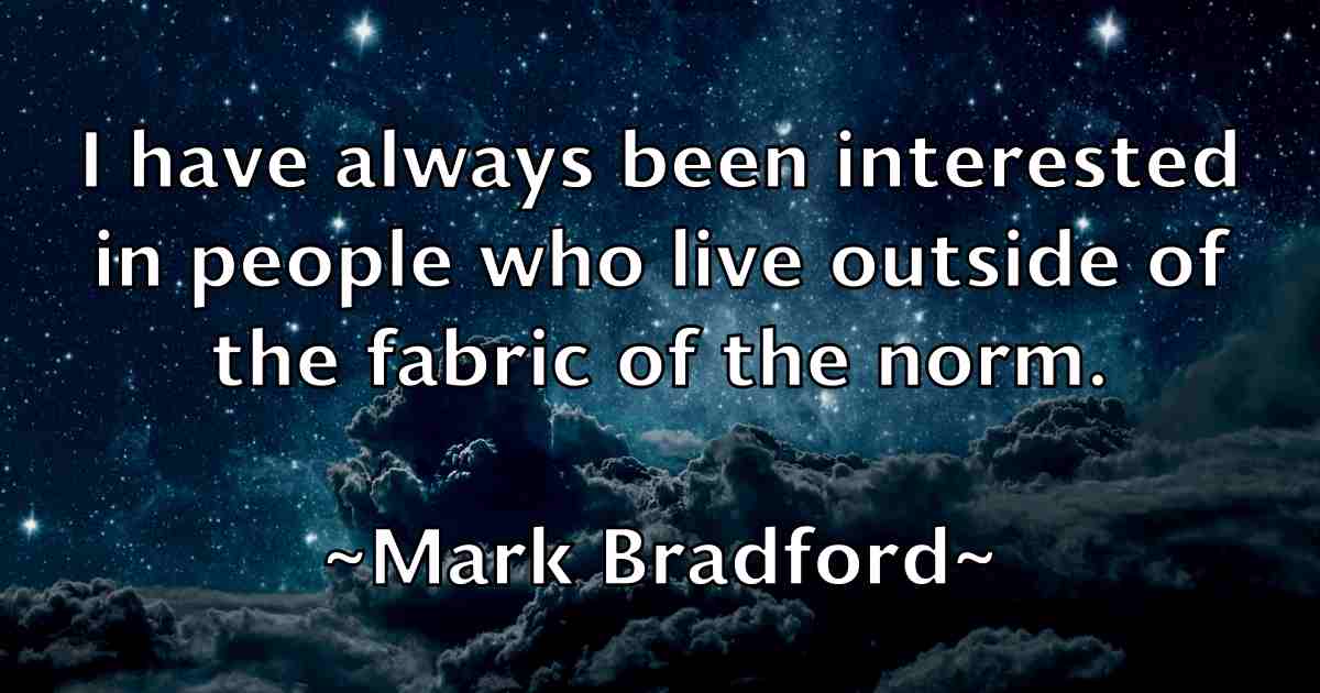 /images/quoteimage/mark-bradford-fb-543221.jpg