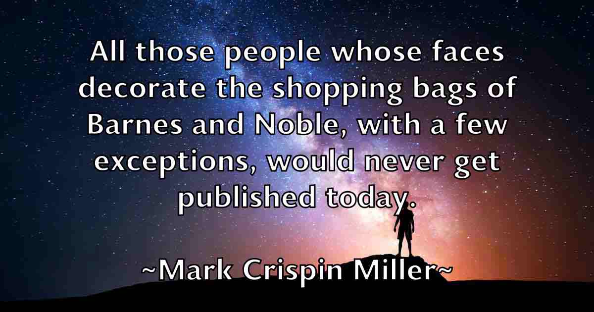 /images/quoteimage/mark-crispin-miller-fb-543417.jpg