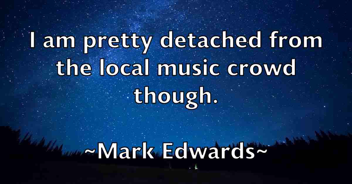 /images/quoteimage/mark-edwards-fb-543649.jpg