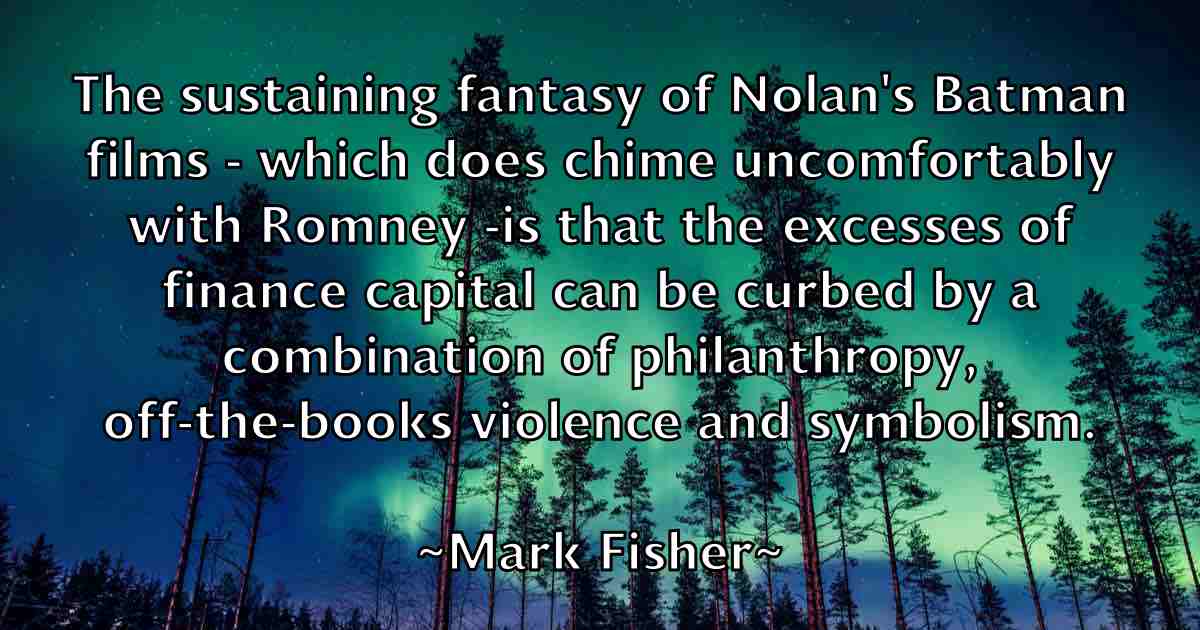 /images/quoteimage/mark-fisher-fb-543742.jpg