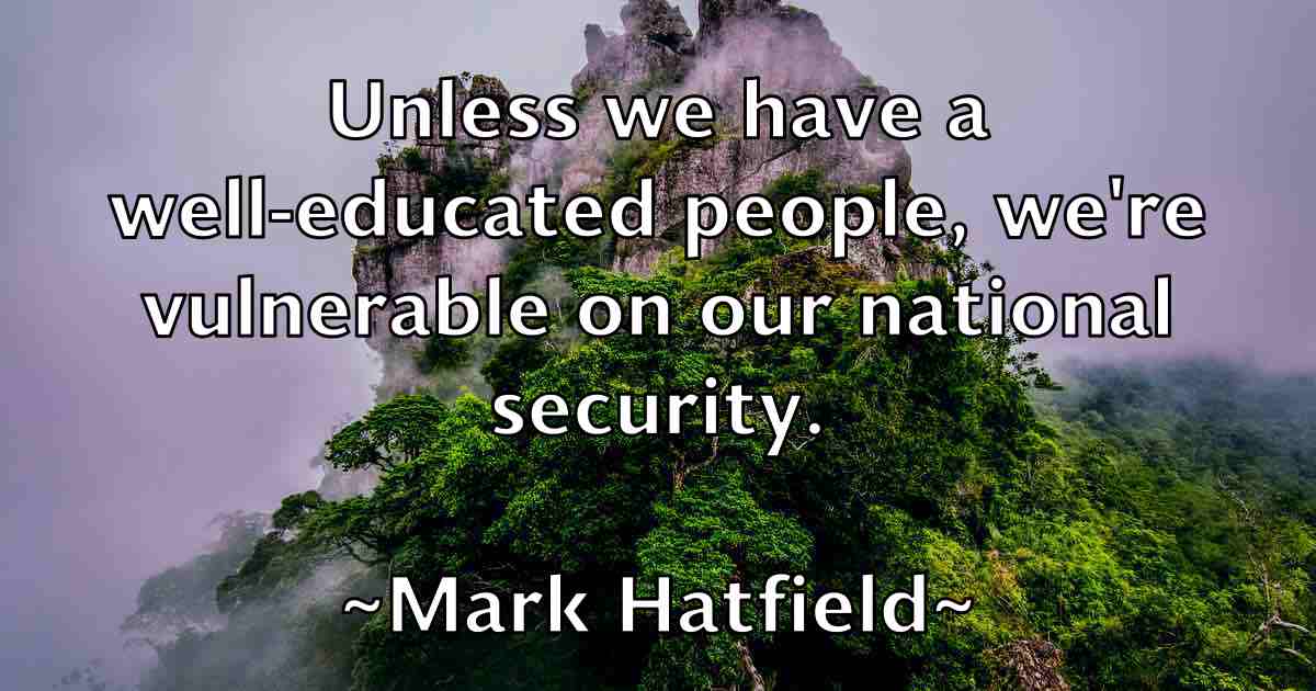 /images/quoteimage/mark-hatfield-fb-544413.jpg