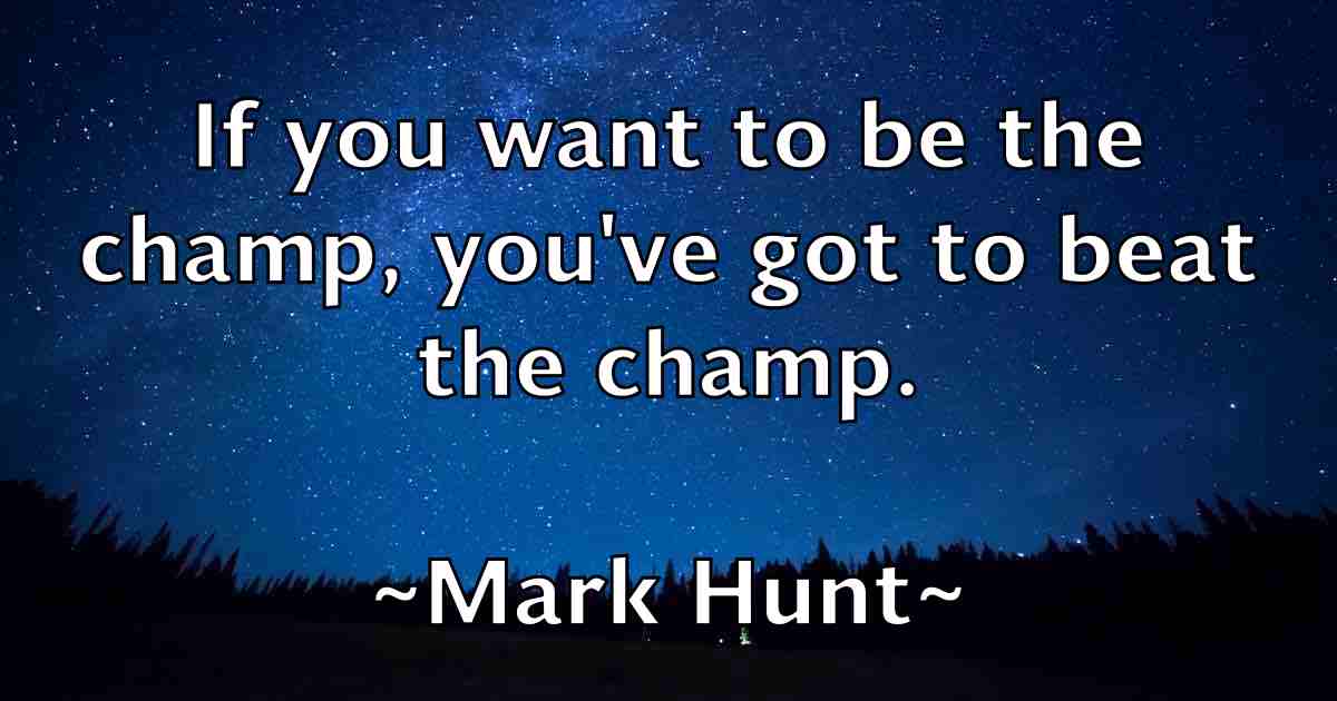 /images/quoteimage/mark-hunt-fb-544651.jpg