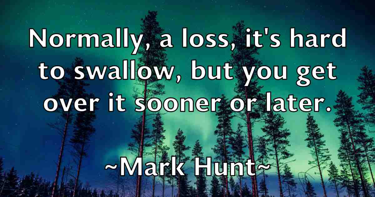 /images/quoteimage/mark-hunt-fb-544665.jpg