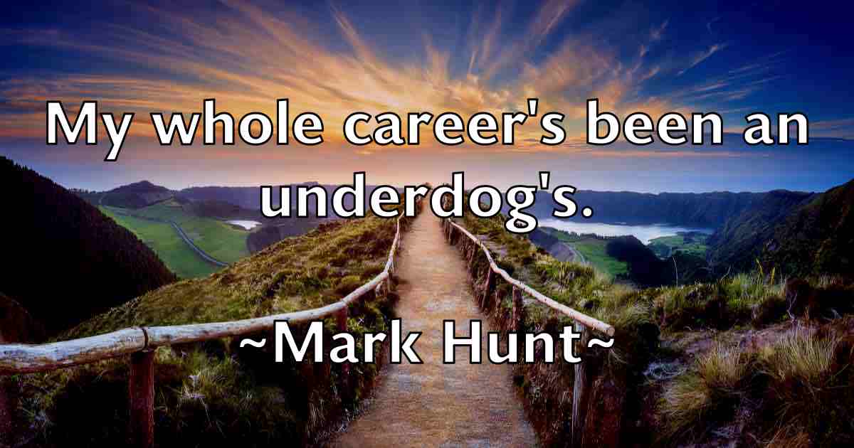 /images/quoteimage/mark-hunt-fb-544687.jpg
