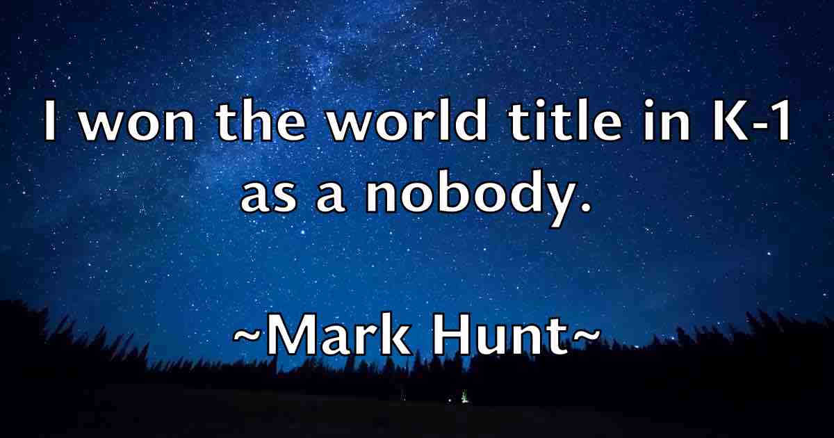 /images/quoteimage/mark-hunt-fb-544700.jpg