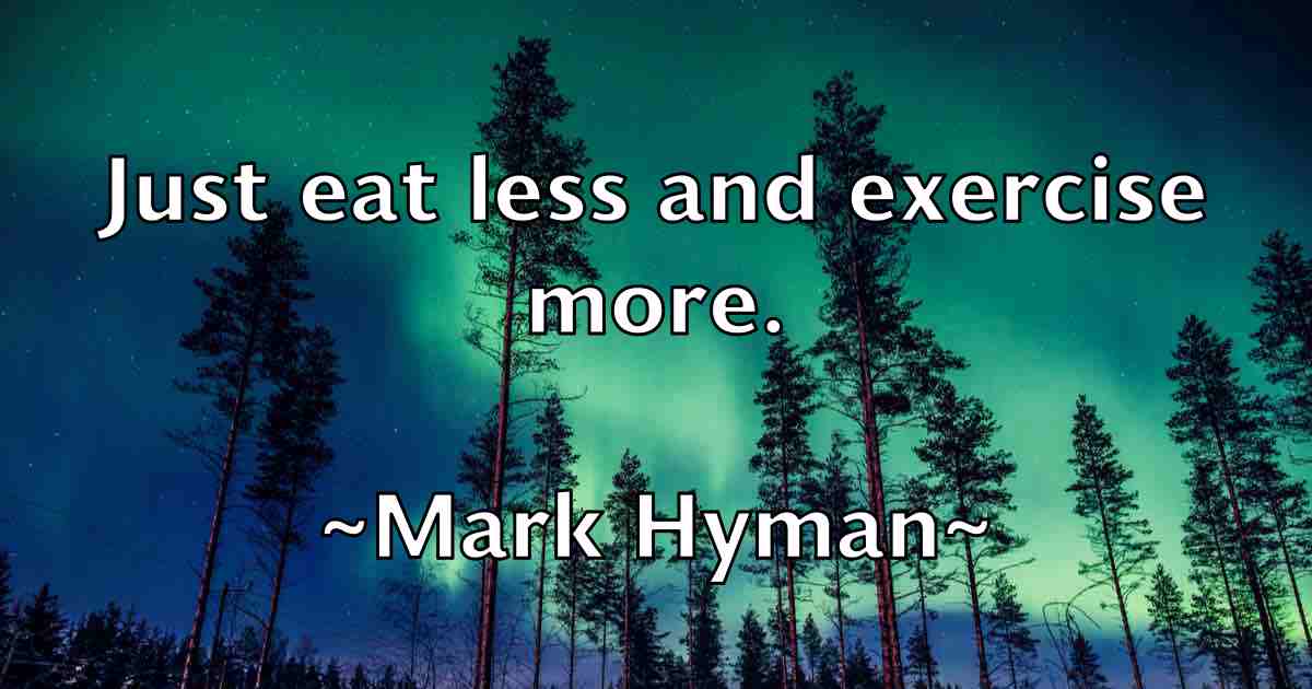 /images/quoteimage/mark-hyman-fb-544774.jpg