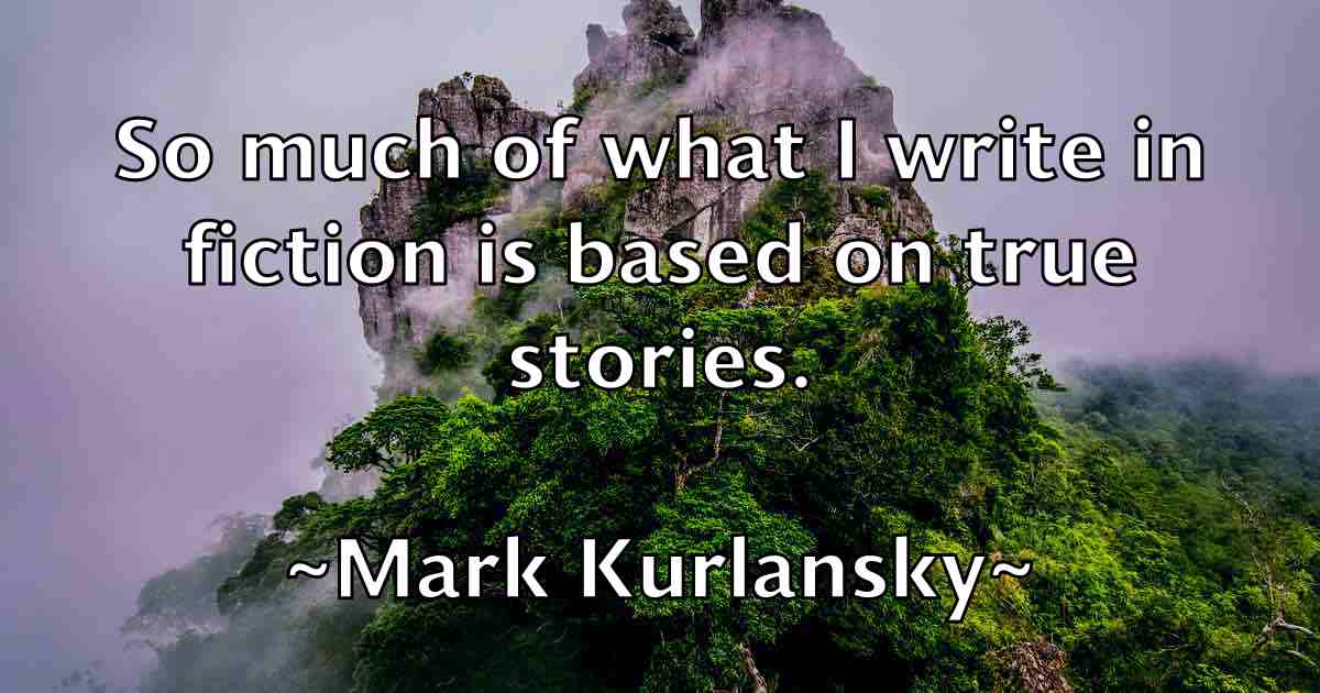 /images/quoteimage/mark-kurlansky-fb-545010.jpg