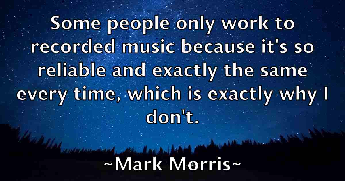 /images/quoteimage/mark-morris-fb-545730.jpg