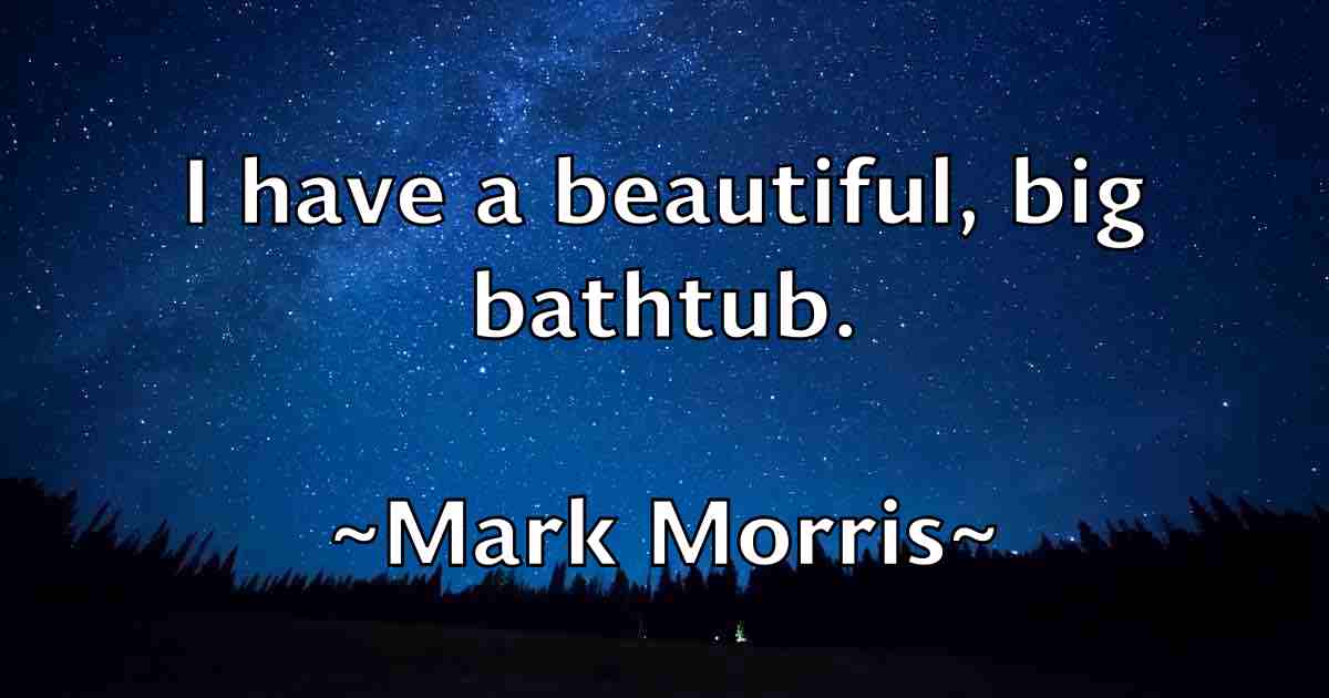 /images/quoteimage/mark-morris-fb-545733.jpg