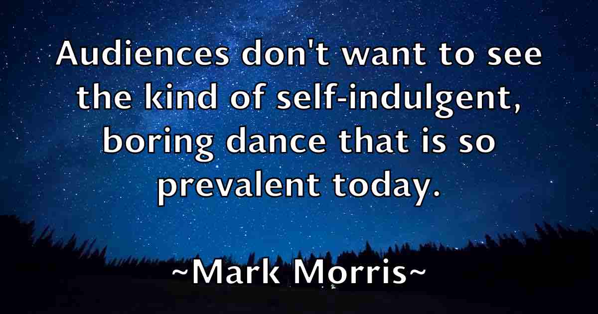 /images/quoteimage/mark-morris-fb-545745.jpg