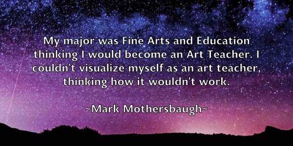 /images/quoteimage/mark-mothersbaugh-545753.jpg