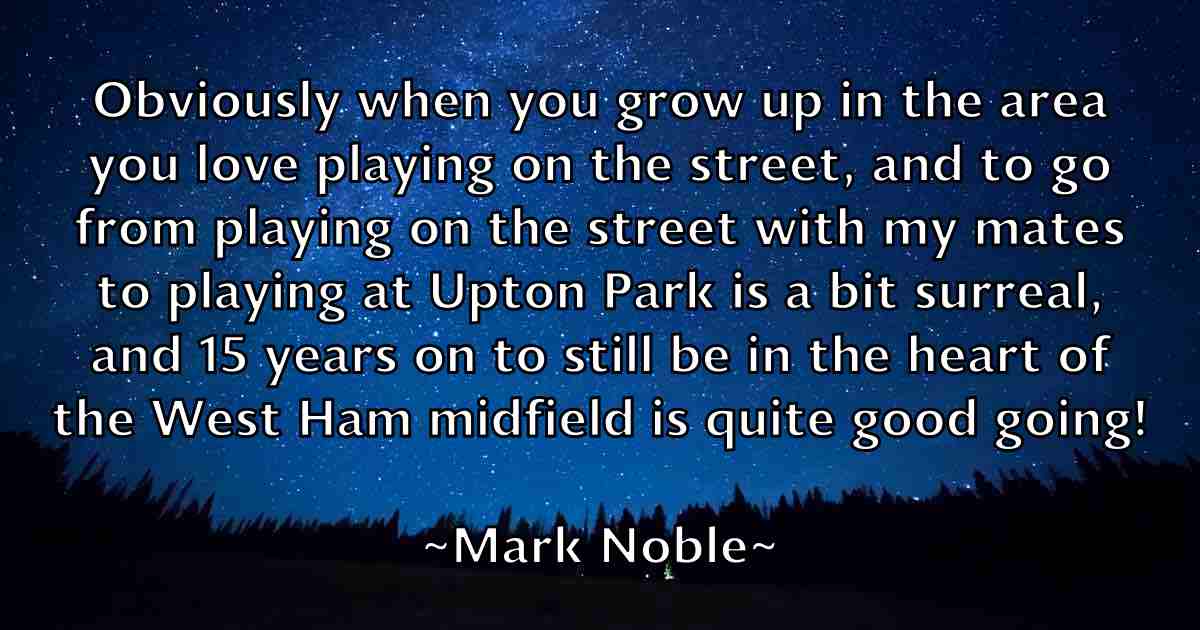 /images/quoteimage/mark-noble-fb-545784.jpg