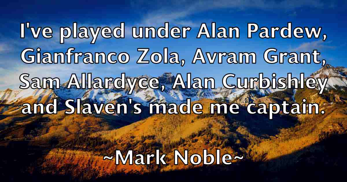 /images/quoteimage/mark-noble-fb-545792.jpg
