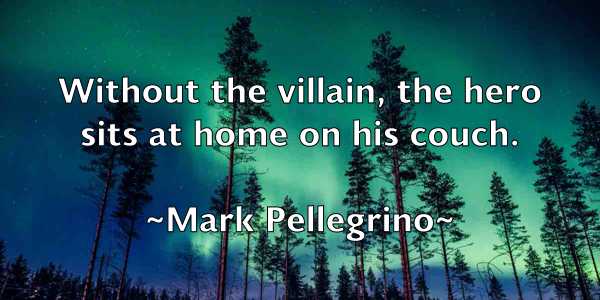 /images/quoteimage/mark-pellegrino-545899.jpg