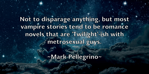 /images/quoteimage/mark-pellegrino-545905.jpg