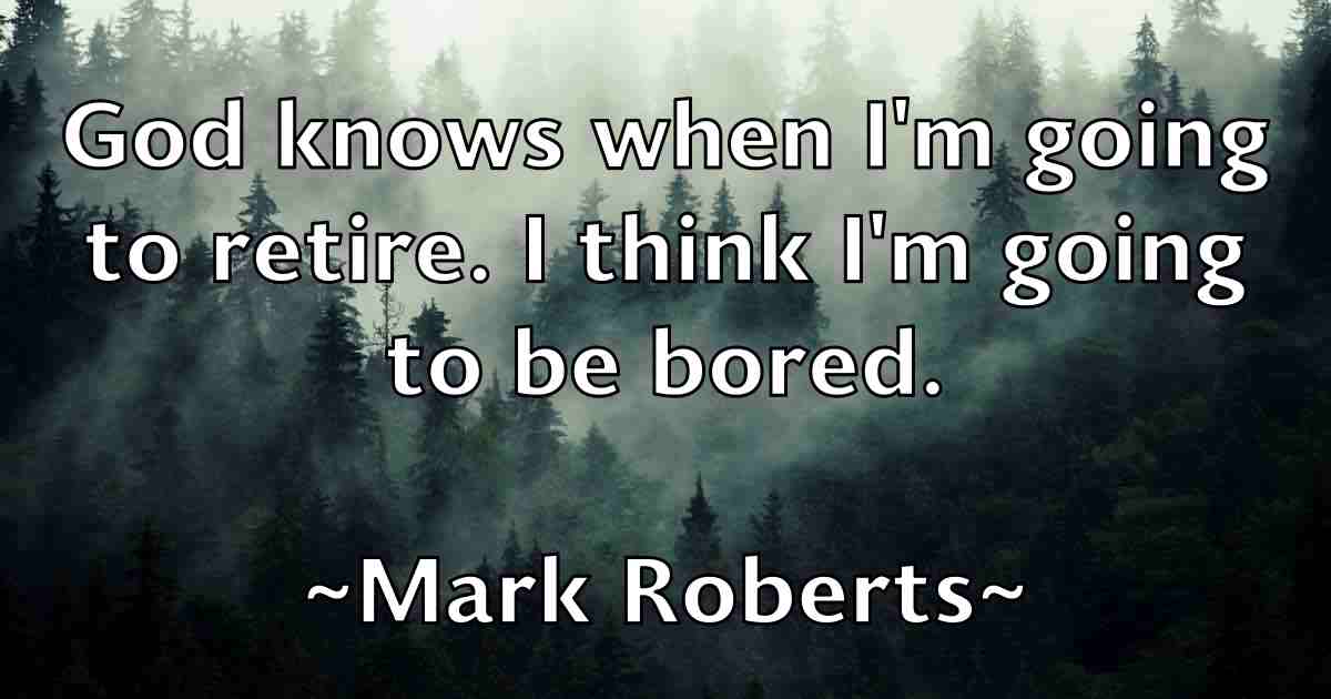 /images/quoteimage/mark-roberts-fb-546041.jpg