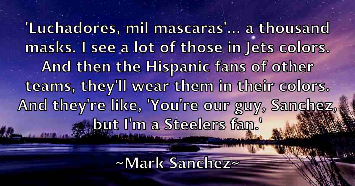 /images/quoteimage/mark-sanchez-fb-546390.jpg