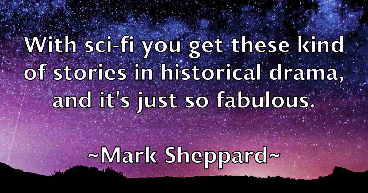 /images/quoteimage/mark-sheppard-fb-546436.jpg