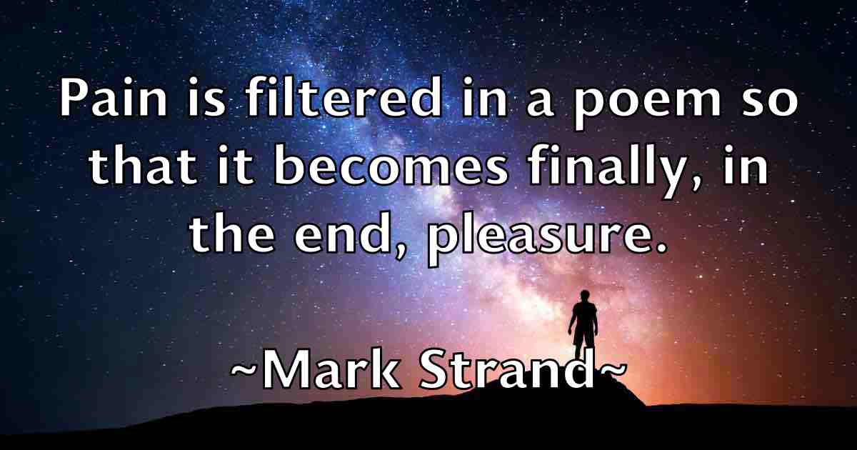 /images/quoteimage/mark-strand-fb-546568.jpg