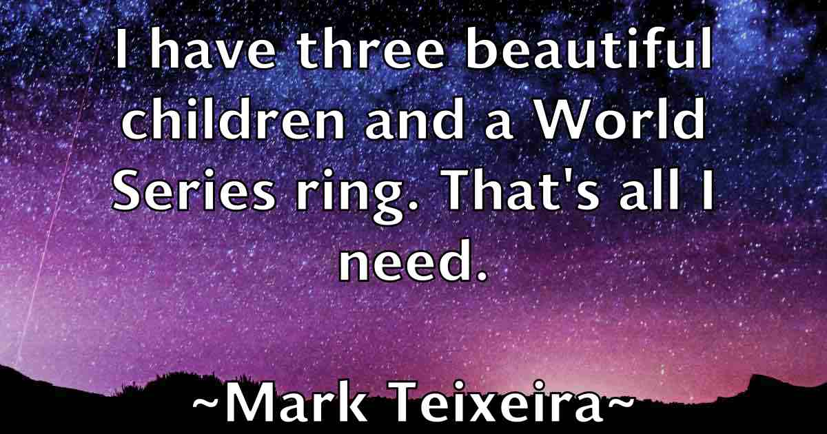 /images/quoteimage/mark-teixeira-fb-546672.jpg