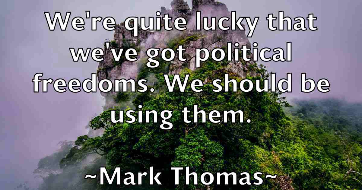 /images/quoteimage/mark-thomas-fb-546688.jpg
