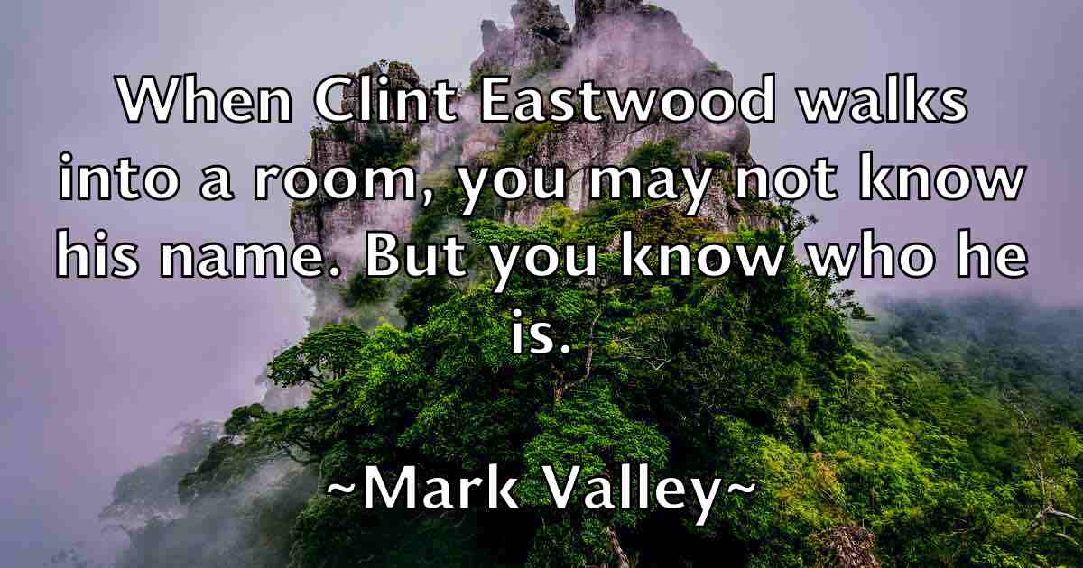 /images/quoteimage/mark-valley-fb-547004.jpg