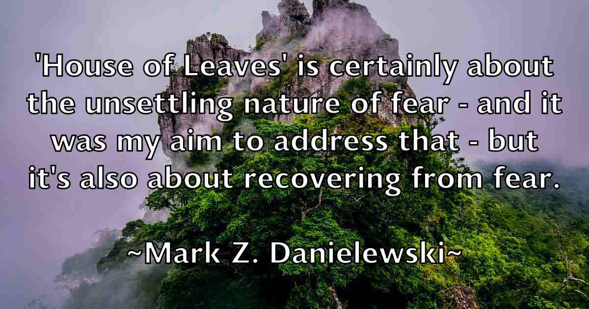 /images/quoteimage/mark-z-danielewski-fb-547354.jpg