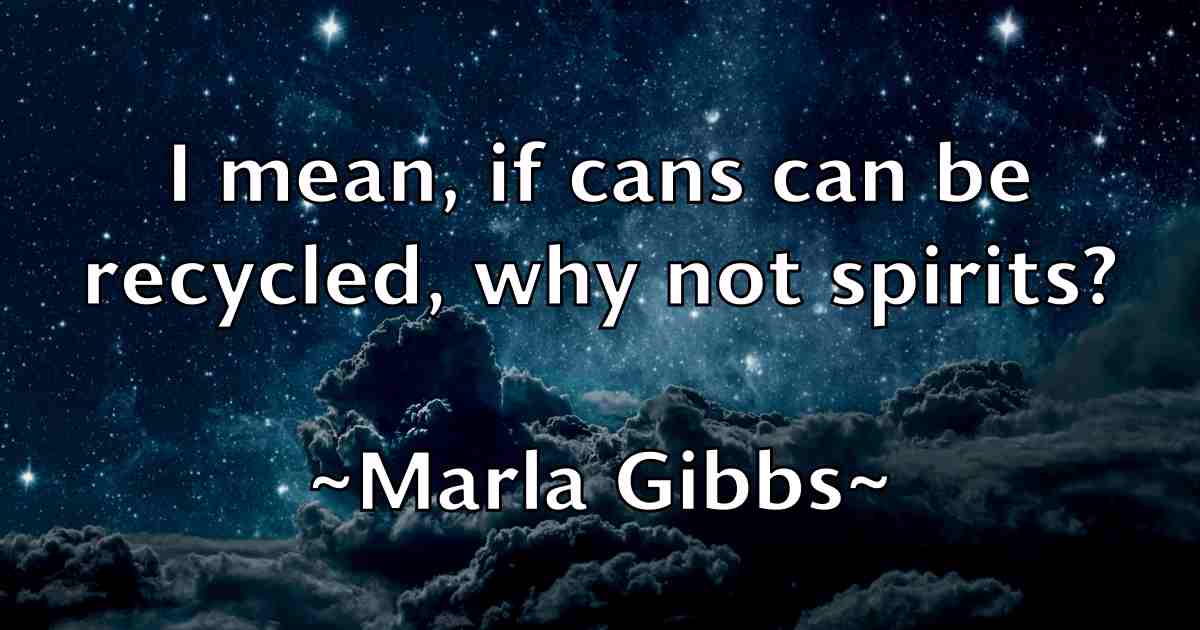 /images/quoteimage/marla-gibbs-fb-547952.jpg