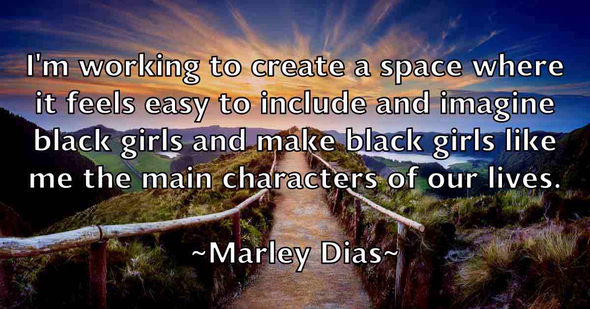/images/quoteimage/marley-dias-fb-548161.jpg