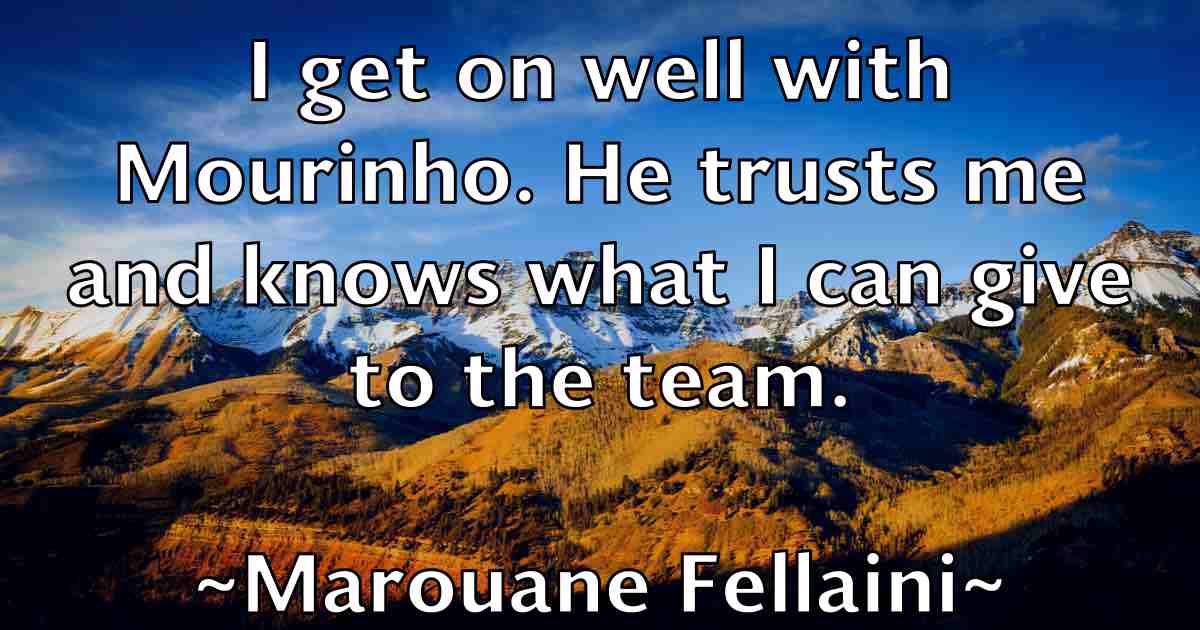 /images/quoteimage/marouane-fellaini-fb-548409.jpg