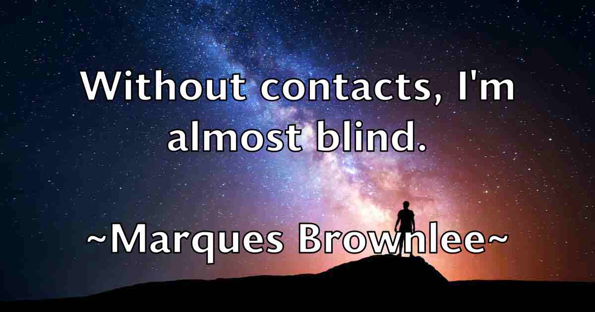 /images/quoteimage/marques-brownlee-fb-548509.jpg