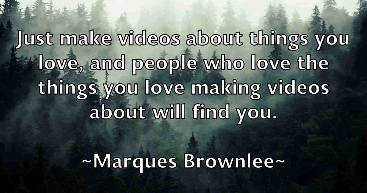 /images/quoteimage/marques-brownlee-fb-548514.jpg