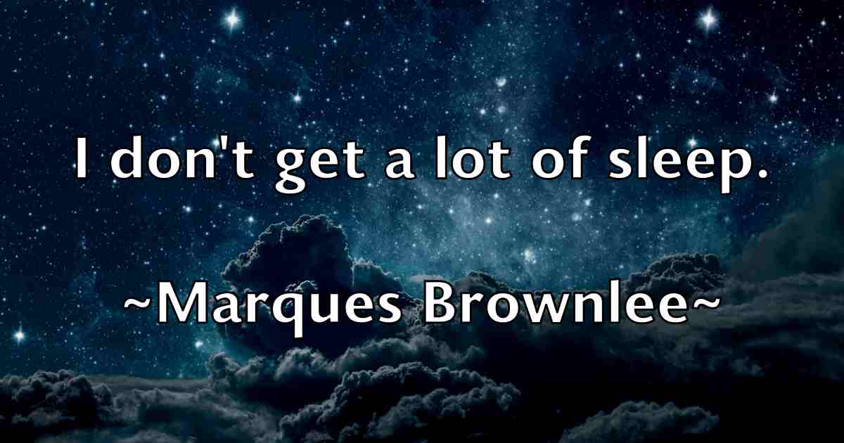 /images/quoteimage/marques-brownlee-fb-548520.jpg