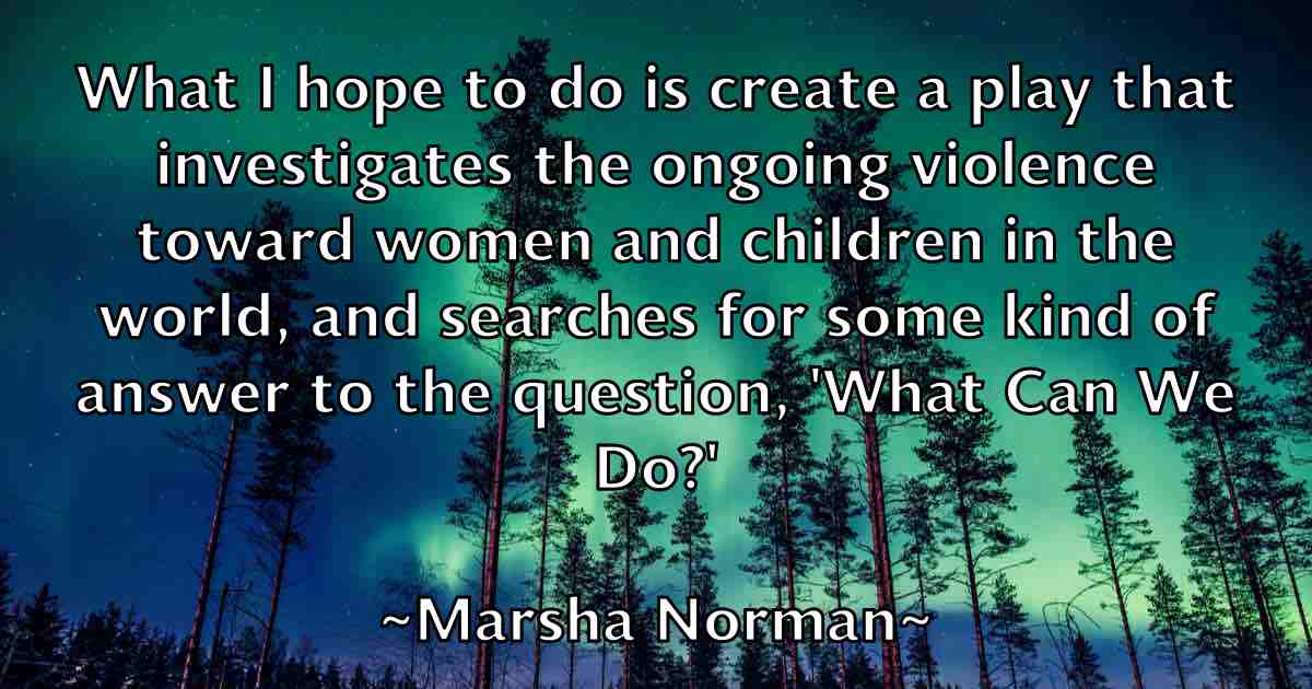 /images/quoteimage/marsha-norman-fb-548843.jpg