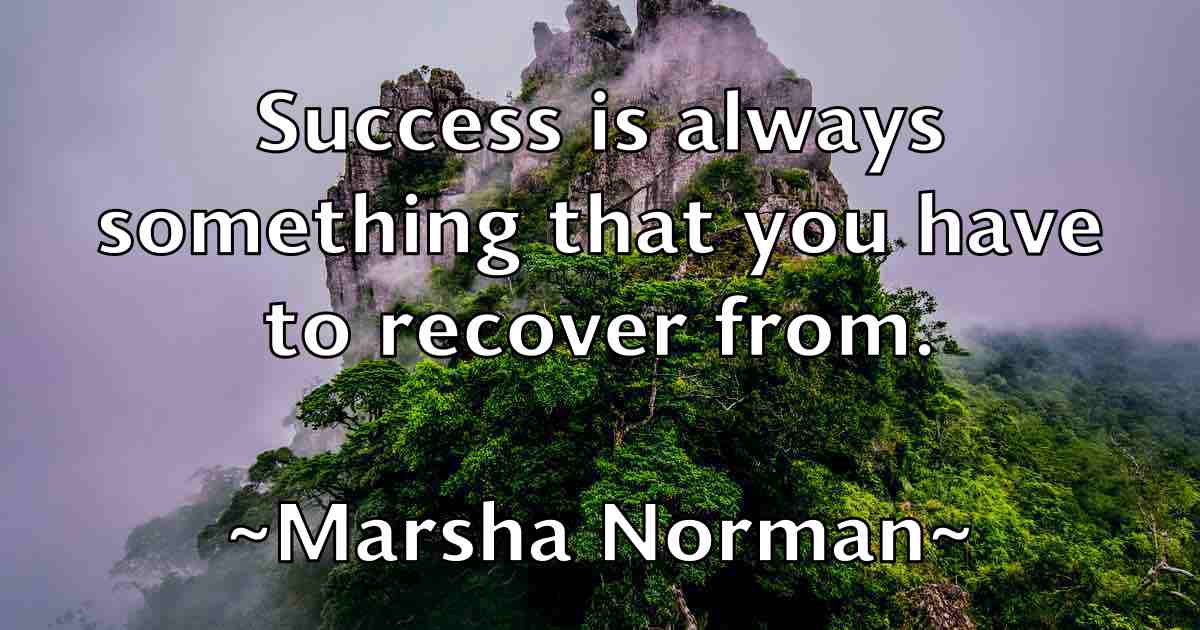 /images/quoteimage/marsha-norman-fb-548845.jpg