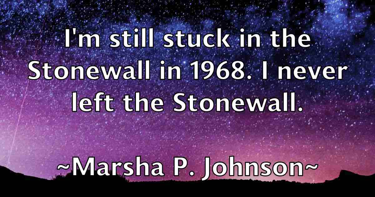 /images/quoteimage/marsha-p-johnson-fb-548864.jpg