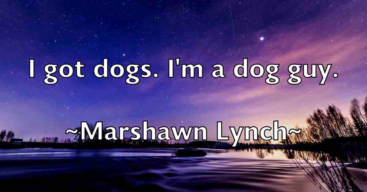 /images/quoteimage/marshawn-lynch-fb-549099.jpg